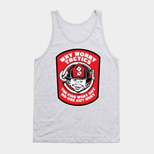 Full Front Why Worry Fire Tactics Tank Top